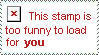 This stamp is too funy to laod for you